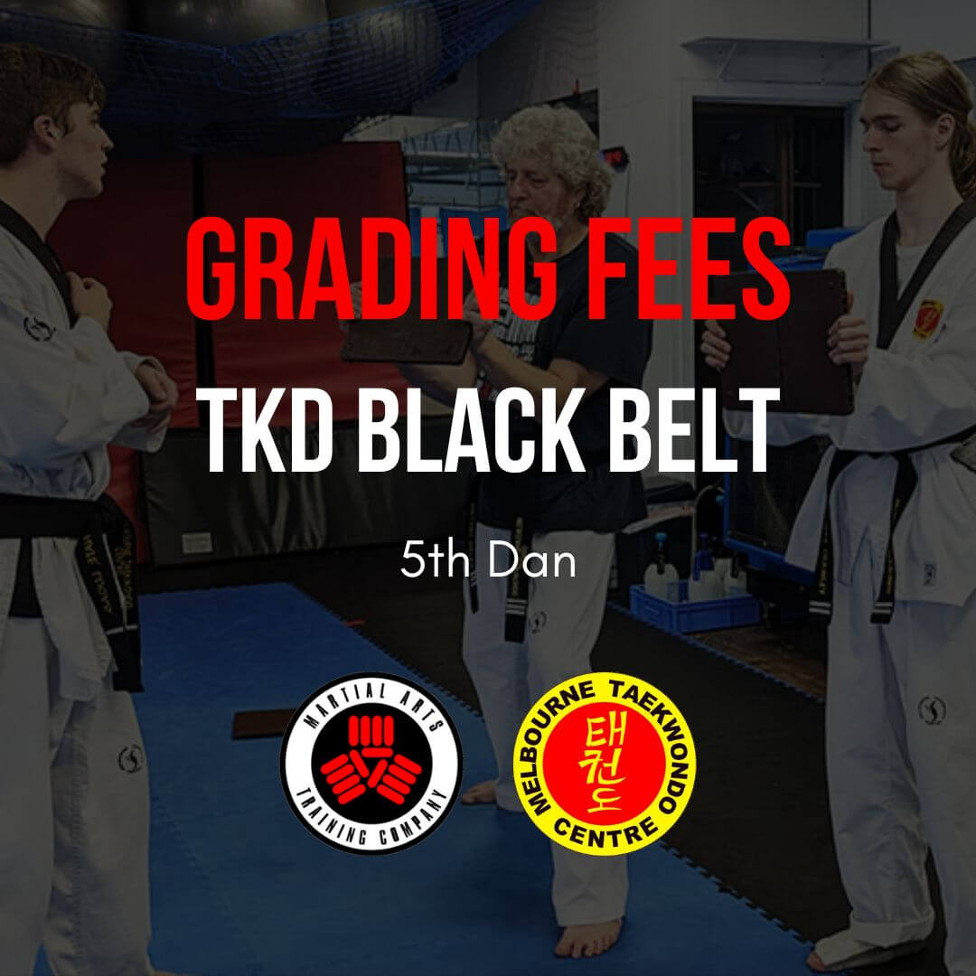 Grading Fees - Taekwondo Belt - 5th Dan - MTC Ringwood - Prepare for Life!